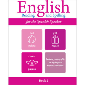 English Reading and Spelling for the Spanish Speaker Book 2