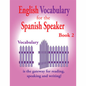 Fisher Hill Store - Vocabulary - English Vocabulary for the Spanish Speaker Book 2