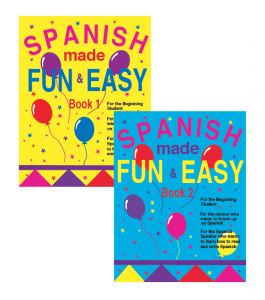 Summer is a Good Time to Learn a Second Language Part 2: Spanish made Fun and Easy